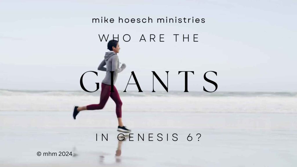 Who are the Giants in Genesis 6? – mhm